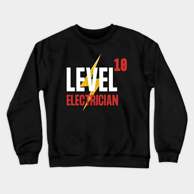 Level 10 Electrician Crewneck Sweatshirt by NICHE&NICHE